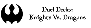 Duel decks knights vs dragons btn